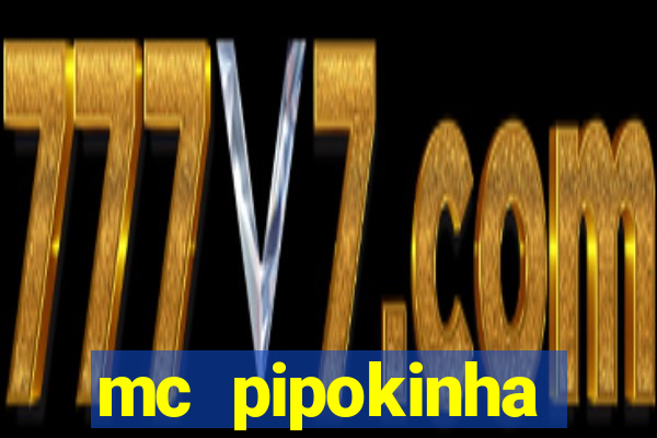 mc pipokinha privacy videos